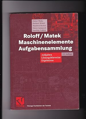 Seller image for Dieter Muhs, Roloff, Matek, Maschinenelemente Aufgabensammlung (2003) for sale by sonntago DE