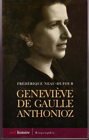 Bild des Verkufers fr Genevive de Gaulle Anthonioz. L'autre de Gaulle zum Verkauf von L'ivre d'Histoires