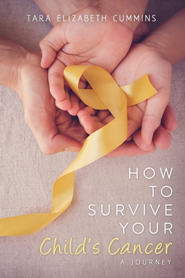 Image du vendeur pour How to Survive Your Child's Cancer: A Journey (Paperback or Softback) mis en vente par BargainBookStores