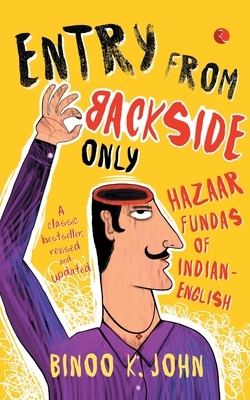 Seller image for Entry from Backside Only: Hazaar Fundas of Indian-English (Paperback or Softback) for sale by BargainBookStores