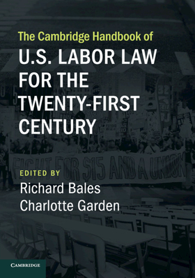 Bild des Verkufers fr The Cambridge Handbook of U.S. Labor Law for the Twenty-First Century (Paperback or Softback) zum Verkauf von BargainBookStores