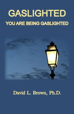 Bild des Verkufers fr Gaslighted: Gaslight 1944 and 2020, You Are Being Gaslighted (Paperback or Softback) zum Verkauf von BargainBookStores