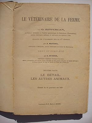 Le vétérinaire de la ferme. Deuxième partie: Le bétail. Les autres animaux.