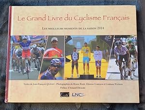 Image du vendeur pour Le grand livre du cyclisme franais les meilleurs moments de la saison 2014 mis en vente par Lioudalivre