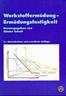 Bild des Verkufers fr Werkstoffermdung - Ermdungsfestigkeit : 19 Tabellen. hrsg. von Gnter Schott. Unter Mitarb. von Michael Schaper ; Helga Worch zum Verkauf von Versand-Antiquariat Konrad von Agris e.K.