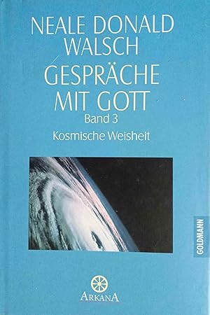 Gespräche mit Gott; Teil: Bd. 3., Kosmische Weisheit. Hauptbd. / Arkana