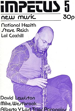 Seller image for Impetus 5: New Music (National Health, Steve Reich, Lol Coxhill, David Lewiston, Mike Westbrook, Alberto y Lost Trios Paranoias, Can [Irmin Schmidt], Lady June) for sale by A Cappella Books, Inc.
