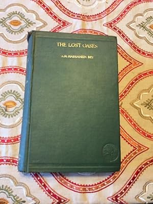 The Lost Oases by A M Hassanein Bey: Very Good Hardcover (1925) 1st ...