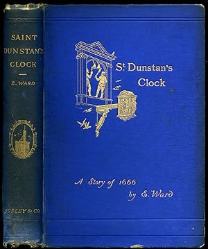 Bild des Verkufers fr St. Dunstan's Clock | A Story of 1666 zum Verkauf von Little Stour Books PBFA Member