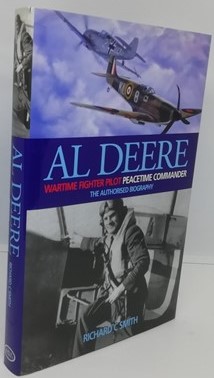 Al Deere: Wartime Fighter Pilot, Peacetime Commander (Triple Signed)
