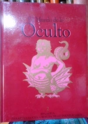 EL MUNDO DE LO OCULTO Tomo 2 Brujería - Parapsicología , Ciencia de lo inexplicable