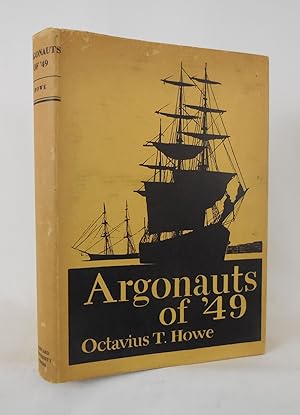 Image du vendeur pour Argonauts of '49, history and adventures of the emigrant companies from Massachusetts 1849-50 mis en vente par Pacific Coast Books, ABAA,ILAB