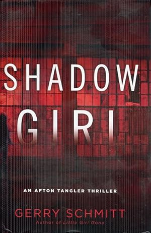 Seller image for Shadow Girl (An Afton Tangler Thriller) for sale by The Book Faerie