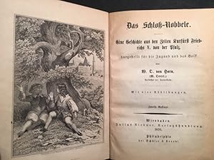 Das Schloß-Nobbele. Eine Geschichte aus den Zeiten Kurfürst Friedrichs V. von der Pfalz, dargeste...