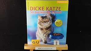 Imagen del vendedor de Dicke Katze: So purzeln die Pfunde. a la venta por Versandantiquariat Ingo Lutter
