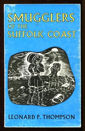 SMUGGLERS OF THE SUFFOLK COAST