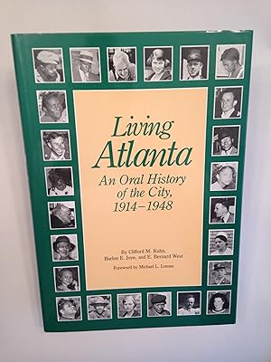 Seller image for Living Atlanta: An Oral History of the City, 1914-1948 for sale by T. Brennan Bookseller (ABAA / ILAB)