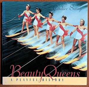 Bild des Verkufers fr Beauty Queens: A Playful History zum Verkauf von GuthrieBooks
