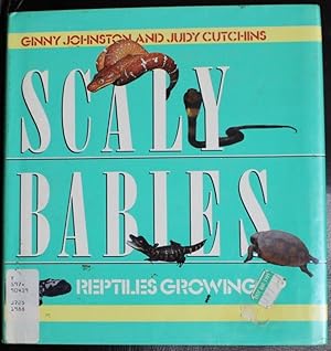 Seller image for Scaly Babies: Reptiles Growing Up for sale by GuthrieBooks