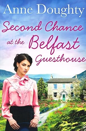 Immagine del venditore per Second Chance At The Belfast Guesthouse : venduto da Sapphire Books