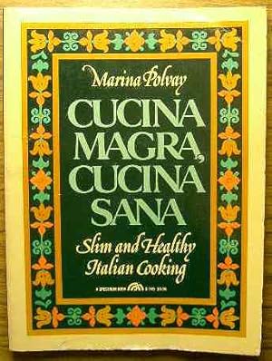 Seller image for Cucina Magra, Cucina Sana for sale by GuthrieBooks