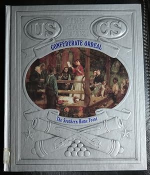 Imagen del vendedor de Confederate Ordeal: The Southern Home Front : The Civil War a la venta por GuthrieBooks