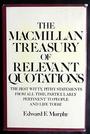 Image du vendeur pour The Macmillan Treasury of Relevant Quotations mis en vente par GuthrieBooks