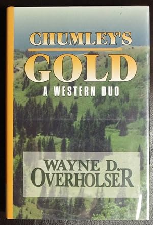 Seller image for Chumley's Gold: A Western Duo (Five Star Western Series) for sale by GuthrieBooks