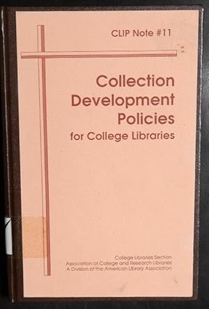 Seller image for Collection Development Policies for College Libraries (Clip Note No 11) for sale by GuthrieBooks