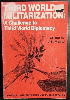 Seller image for Third World Militarization: A Challenge to Third World Diplomacy for sale by GuthrieBooks
