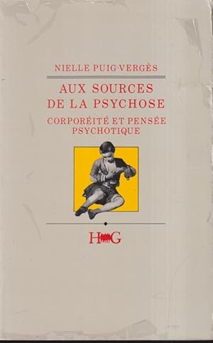 Immagine del venditore per Aux sources de la psychose : corporit et pense psychotique venduto da PRISCA