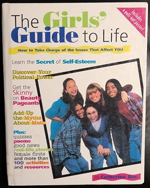 Imagen del vendedor de The Girls' Guide to Life: How to Take Charge of the Issues That Affect You a la venta por GuthrieBooks