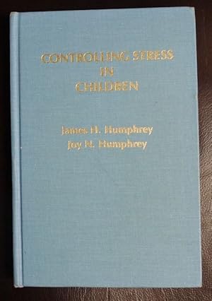 Seller image for Controlling Stress in Children for sale by GuthrieBooks