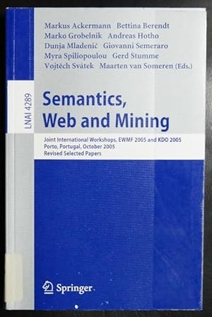 Imagen del vendedor de Semantics, Web and Mining: Joint International Workshop, EWMF 2005 and KDO 2005, Porto, Portugal, October 3-7, 2005, Revised Selected Papers (Lecture . / Lecture Notes in Artificial Intelligence) a la venta por GuthrieBooks