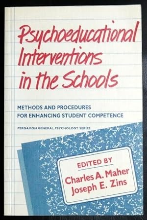 Seller image for Psychoeducational Interventions in the Schools: Methods and Procedures for Enhancing Student Competence for sale by GuthrieBooks