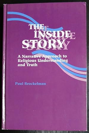 Seller image for The Inside Story: A Narrative Approach to Religious Understanding and Truth for sale by GuthrieBooks