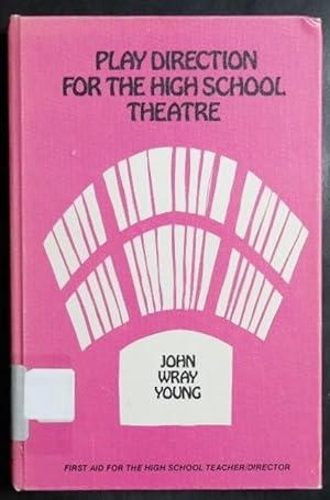 Seller image for Play Direction for the High School Theatre for sale by GuthrieBooks