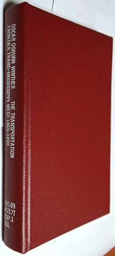 Image du vendeur pour The Transportation Frontier. Trans-Mississippi West 1865 - 1890. mis en vente par GuthrieBooks