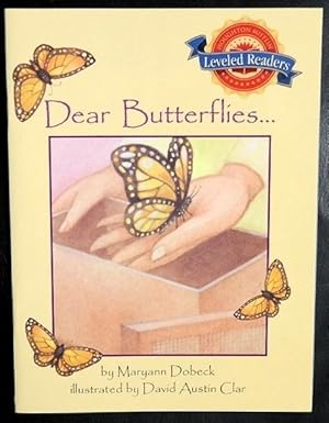 Seller image for Dear Butterflies . . . (Houghton Mifflin Leveled Readers, Book 3.4.1) for sale by GuthrieBooks