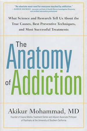 Bild des Verkufers fr The Anatomy of Addiction_ What Science and Research Tell Us About the True Cases, Best Preventive Techniques, and Most Successful Treatments zum Verkauf von San Francisco Book Company