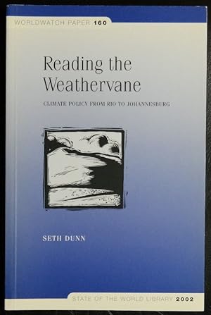 Seller image for Reading the Weathervane: Climate Policy from Rio to Johannesburg (Worldwatch Paper 160) for sale by GuthrieBooks