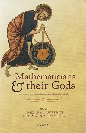 Imagen del vendedor de Mathematics and their Gods_ Interactions between mathematics and religious beliefs a la venta por San Francisco Book Company