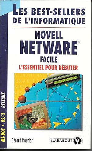 Novell Netware facile - L'essentiel pour débuter