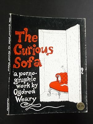 Seller image for The Curious Sofa: A Pornographic Work By Ogdred Weary for sale by Bookworks [MWABA, IOBA]