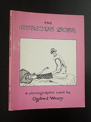 Imagen del vendedor de The Curious Sofa: A Pornographic Work By Ogdred Weary a la venta por Bookworks [MWABA, IOBA]