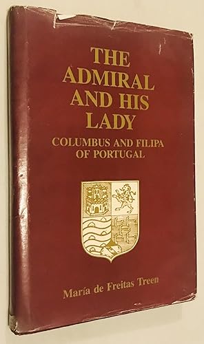 Seller image for The admiral and his lady: Columbus and Filipa of Portugal for sale by Once Upon A Time