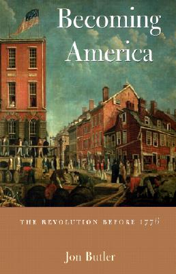 Image du vendeur pour Becoming America: The Revolution Before 1776 (Paperback or Softback) mis en vente par BargainBookStores