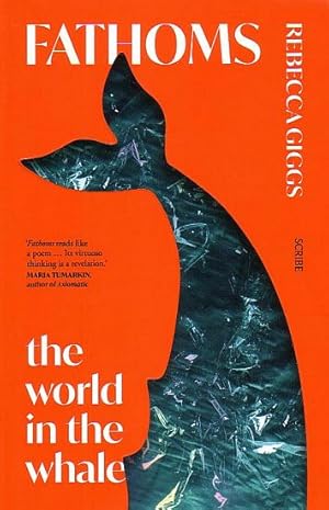 Seller image for FATHOMS: The World in the Whale for sale by Jean-Louis Boglio Maritime Books