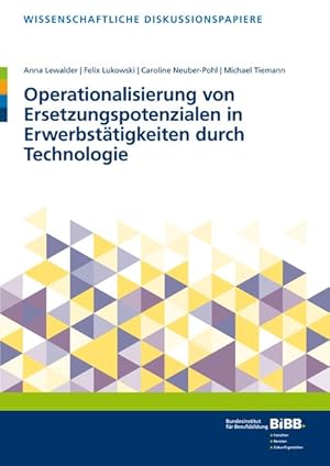 Immagine del venditore per Operationalisierung von Ersetzungspotentialen in Erwerbsttigkeiten durch Technologie venduto da Bunt Buchhandlung GmbH