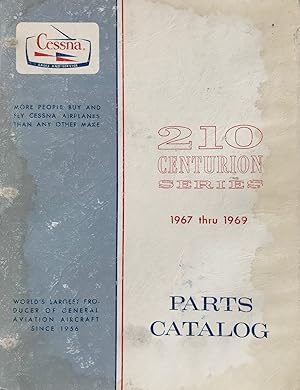 Cessna Model 210 Centurion Series 1967 Thru 1969 Parts Catalog